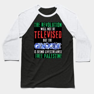 The Revolution Will Not Be Televised but The Genocide Is Being Livestreamed - Flag Colors and Blue Genocide - Front Baseball T-Shirt